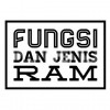 Pengertian RAM, Fungsi RAM dan Jenis RAM
